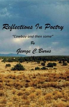 portada REFLECTIONS IN POETRY  --  Cowboy And Then Some: REFLECTIONS IN POETRY -- Cowboy And Then Some (Volume 1)