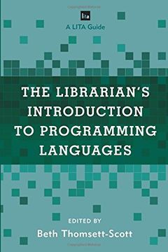 portada The Librarian's Introduction to Programming Languages: A Lita Guide (Lita Guides) (in English)