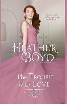 portada The Trouble with Love: Volume 8 (Distinguished Rogues)