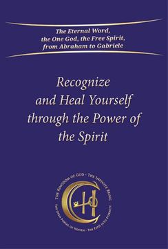portada Recognize and Heal Yourself Through the Power of the Spirit (en Inglés)