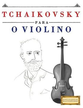 portada Tchaikovsky Para O Violino: 10 Pe (en Portugués)
