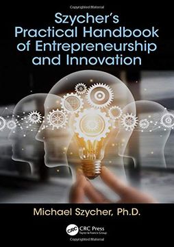 portada Szycher's Practical Handbook of Entrepreneurship and Innovation (en Inglés)