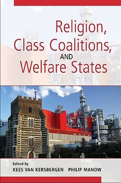 portada Religion, Class Coalitions, and Welfare States Paperback (Cambridge Studies in Social Theory, Religion and Politics) (en Inglés)