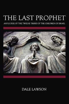 portada the last prophet and judge of the twelve tribes of the children of israel (en Inglés)