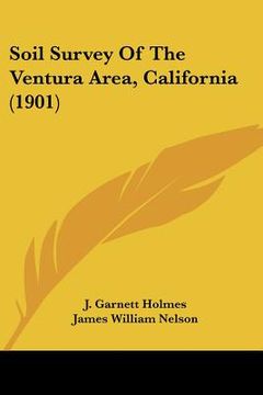 portada soil survey of the ventura area, california (1901) (en Inglés)