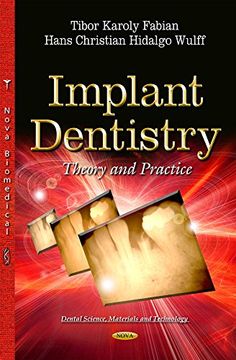 portada Implant Dentistry: Theory and Practice (Dental Science, Materials and Technology) (in English)