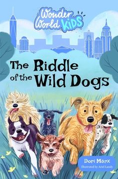 portada Wonder World Kids: The Riddle of the Wild Dogs (en Inglés)