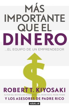 portada Mas Importante que el Dinero. El Equipo de un Emprendedor (in Spanish)