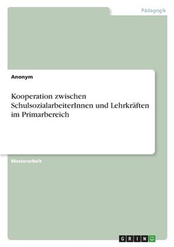 portada Kooperation zwischen SchulsozialarbeiterInnen und Lehrkräften im Primarbereich (en Alemán)