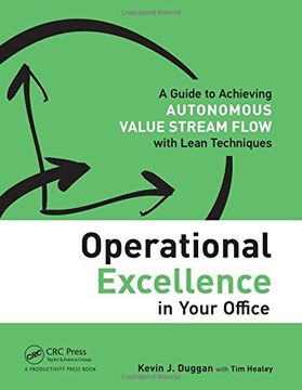 portada Operational Excellence in Your Office: A Guide to Achieving Autonomous Value Stream Flow with Lean Techniques