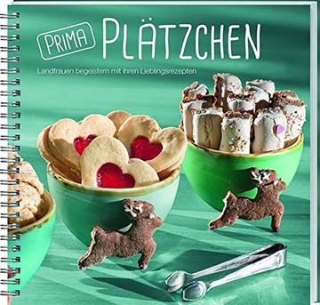 portada Prima Plätzchen: Landfrauen Begeistern mit Ihren Lieblingsrezepten (in German)