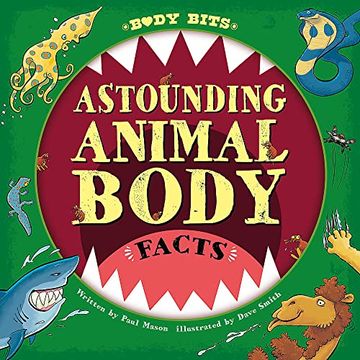 portada Astounding Animal Body Facts (Body Bits)