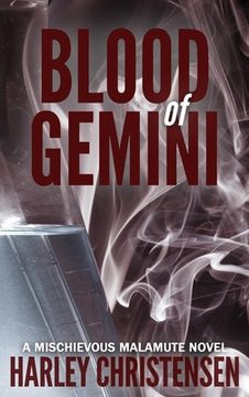 portada Blood of Gemini: (Mischievous Malamute Mystery Series Book 3) (in English)