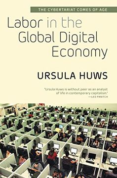 portada Labor In The Global Digital Economy: The Cybertariat Comes Of Age (in English)