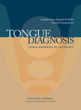 portada Tongue Diagnosis, Visible Responses to Pathology (in English)