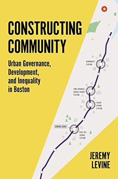 portada Constructing Community: Urban Governance, Development, and Inequality in Boston (in English)