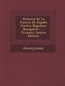 portada Historia de la Guerra de España Contra Napoleon Bonaparte.
