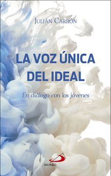 portada La voz Única del Ideal: En Diálogo con los Jóvenes (Teselas) (in Spanish)