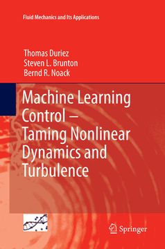 portada Machine Learning Control - Taming Nonlinear Dynamics and Turbulence (en Inglés)
