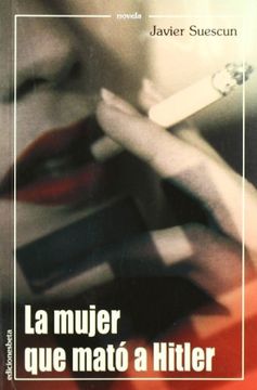 portada La Mujer que Mató a Hitler (Novela) (in Spanish)
