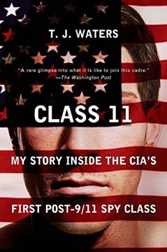 portada Class 11: My Story Inside the Cia's First Post-9 (en Inglés)