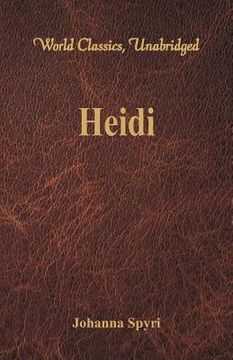 portada Heidi (World Classics, Unabridged) (en Inglés)