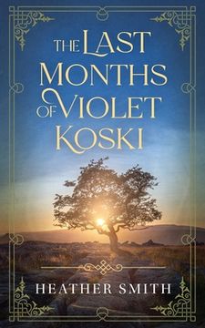 portada The Last Months of Violet Koski (en Inglés)