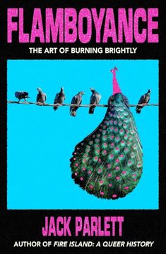 Flamboyance. The Art of Burning Brightly