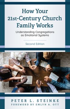 portada How Your 21st-Century Church Family Works: Understanding Congregations as Emotional Systems