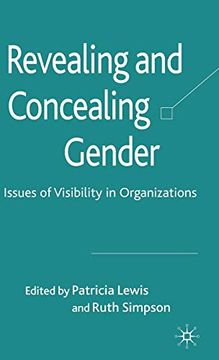 portada Revealing and Concealing Gender: Issues of Visibility in Organizations (en Inglés)