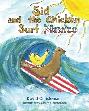portada sid and the chicken surf mexico (en Inglés)