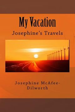 portada My Vacation: Josephine's Travels (en Inglés)