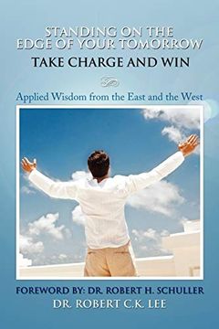 portada Standing on the Edge of Your Tomorrow Take Charge and Win! (en Inglés)