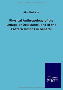 portada physical anthropology of the lenape or delawares, and of the eastern indians in general