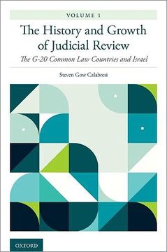 portada The History and Growth of Judicial Review, Volume 1: The G-20 Common law Countries and Israel (en Inglés)
