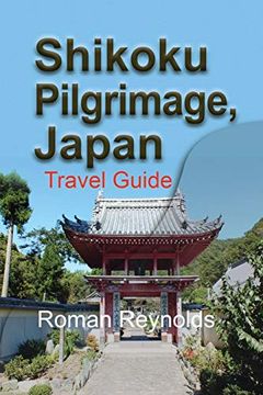 portada Shikoku Pilgrimage, Japan: Travel Guide (in English)