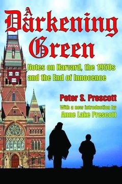 portada A Darkening Green: Notes on Harvard, the 1950s, and the End of Innocence (en Inglés)