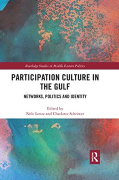 portada Participation Culture in the Gulf: Networks, Politics and Identity (Routledge Studies in Middle Eastern Politics) (en Inglés)