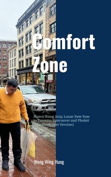 portada Comfort Zone - Marco Wong 2024 Lunar New Year to Toronto, Vancouver and Phuket [The Hardcover Version] (en Inglés)