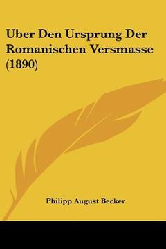 portada Uber Den Ursprung Der Romanischen Versmasse (1890) (in German)