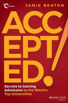 portada Accepted! Secrets to Gaining Admission to the World′S top Universities (en Inglés)