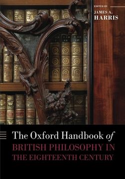 portada The Oxford Handbook of British Philosophy in the Eighteenth Century (Oxford Handbooks) 