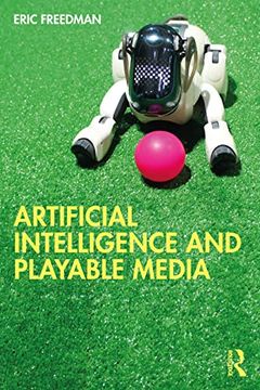 portada Artificial Intelligence and Playable Media (en Inglés)
