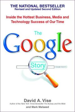 portada The Google Story: Inside the Hottest Business, Media, and Technology Success of our Time 