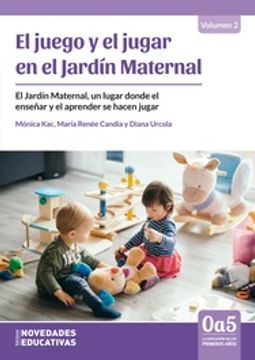 portada El Juego y el jugar en el Jardín Maternal (vol. 2)