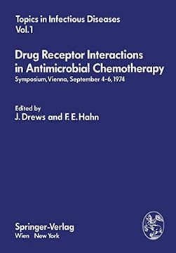 portada Drug Receptor Interactions in Antimicrobial Chemotherapy: Symposium; Vienna; September 4-6; 1974 (en Inglés)