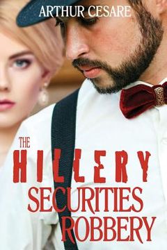 portada The Hillery Securities Robbery (in English)