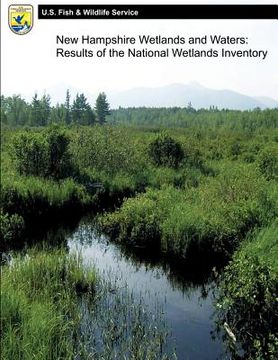 portada New Hampshire Wetlands and Waters: Results of the National Wetlands Inventory (in English)
