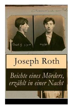 portada Beichte eines Mörders, erzählt in einer Nacht: Geschichte eines Doppelmordes im Ersten Weltkrieg (Kriminalroman) (in German)