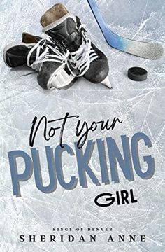 portada Not Your Pucking Girl (en Inglés)